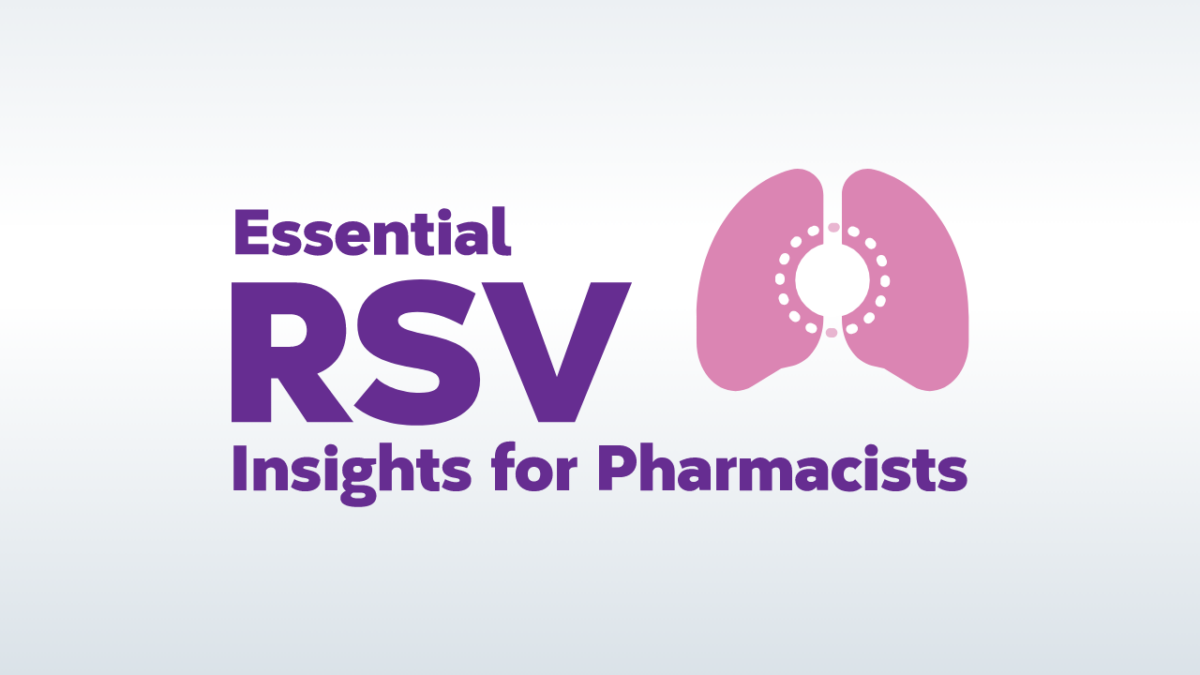 Essential RSV Insights for Pharmacists
